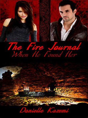 cover image of When He Found Her (#1) (The Fire Journal)